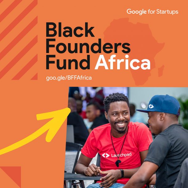 12 Kenyans Startups Selected For 2nd Cohort of Google for Startups Black Founders Fund