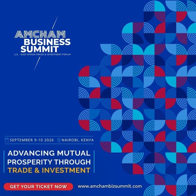 AmCham Business Summit to drive U.S.–East Africa trade and investment opportunities across 7 High-Growth Sectord