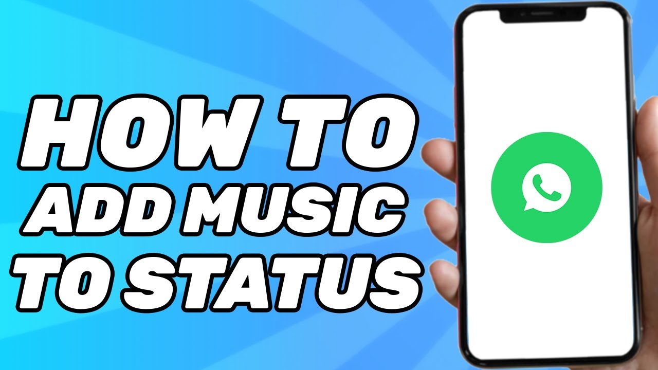 How to Add Music to Your WhatsApp Status
